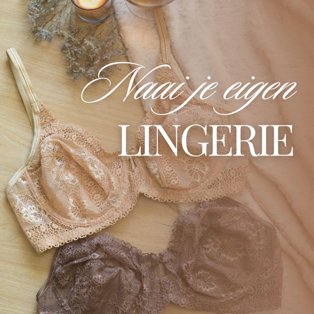 naai je eigen lingerie